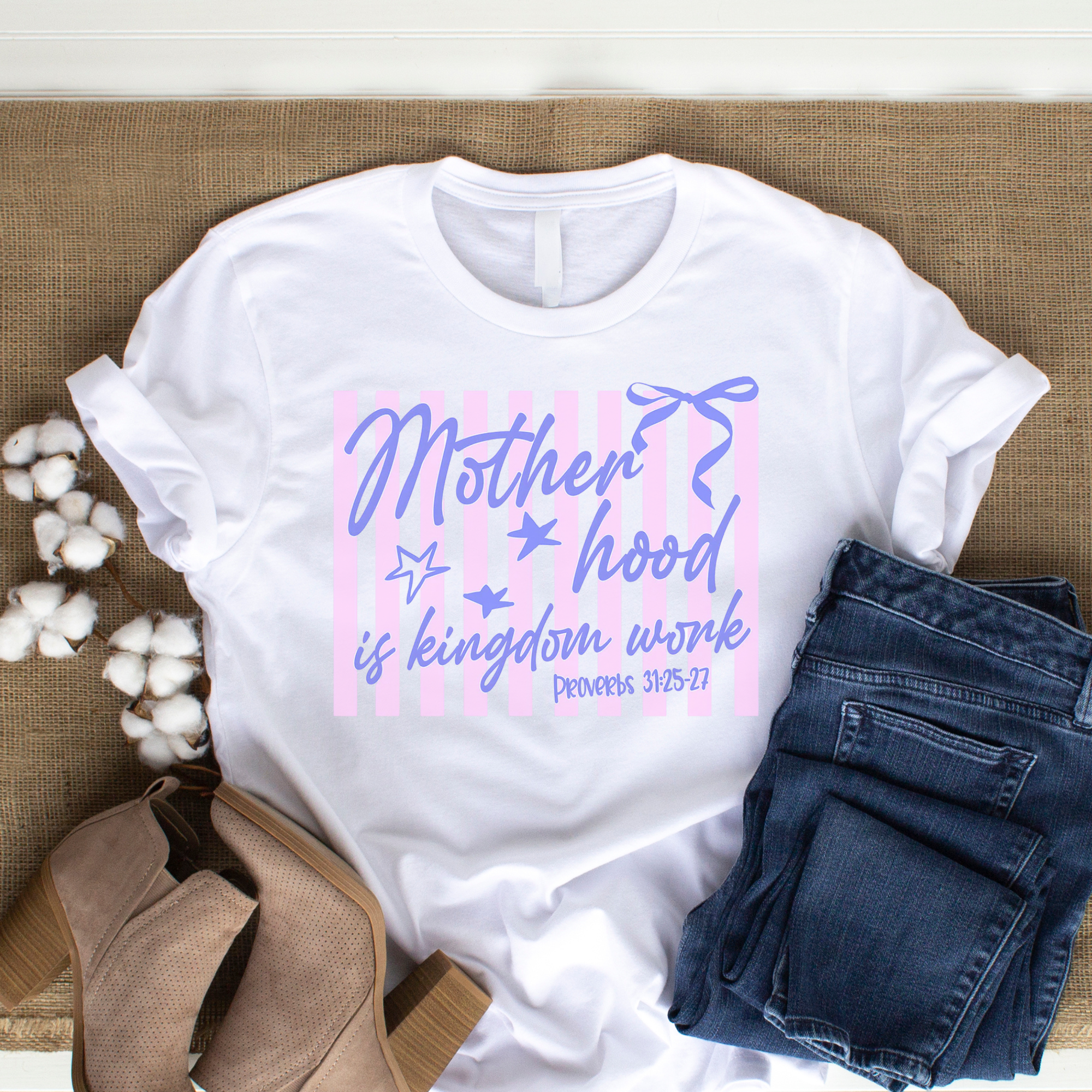 Motherhood Is Kingdom Work – Proverbs 31:25-27